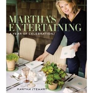Martha's Entertaining : A Year of Celebrations by Martha Stewart (2011,...
